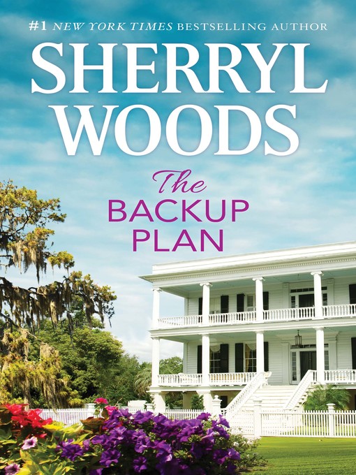 Title details for The Backup Plan by Sherryl Woods - Wait list